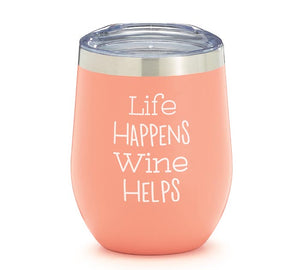 Insulated Stainless Wine Tumbler Life Happens
