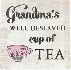 Grandma's Cup Of Tea Coaster