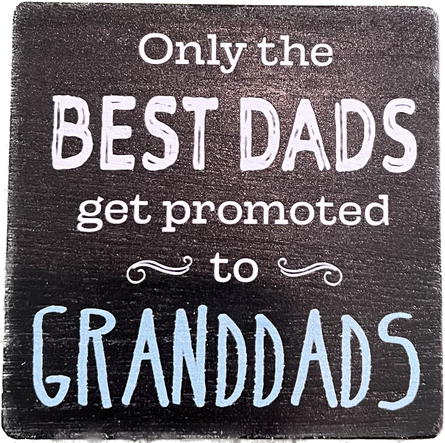 Best Dads Become Granddads